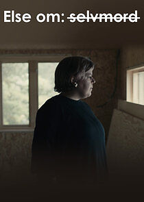 Watch Else om: selvmord