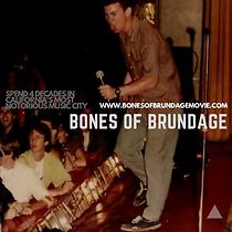 Watch Bones of Brundage