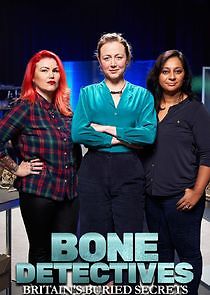 Watch Bone Detectives: Britain's Buried Secrets