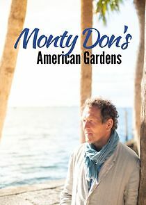 Watch Monty Don's American Gardens