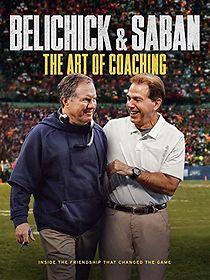 Watch Belichick & Saban: The Art of Coaching