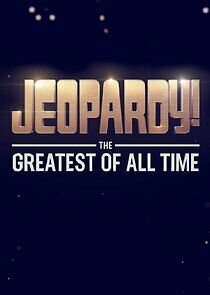 Watch Jeopardy! The Greatest of All Time