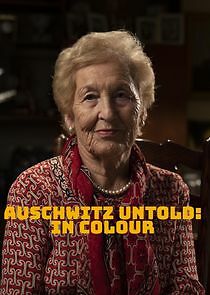 Watch Auschwitz Untold: In Colour