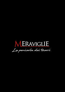 Watch Meraviglie - La penisola dei tesori