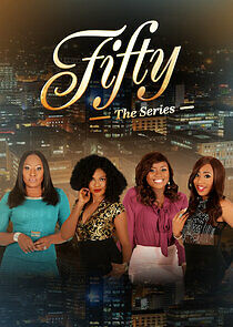 Watch Fifty: The Series