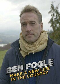 Watch Ben Fogle: Make a New Life in the Country