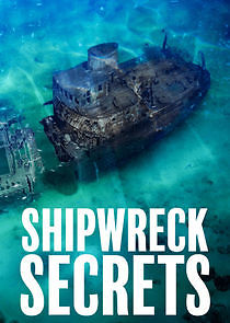 Watch Shipwreck Secrets