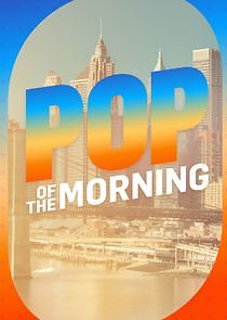 Watch Pop of the Morning
