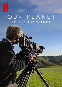 Watch Our Planet: Behind the Scenes