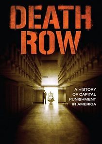 Watch Death Row: A History of Capital Punishment in America