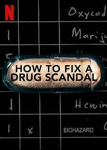 Watch How to Fix a Drug Scandal