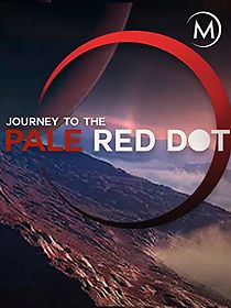 Watch Journey to the Pale Red Dot (Short 2017)