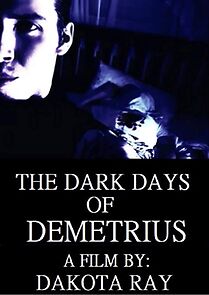Watch The Dark Days of Demetrius