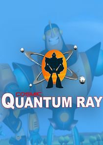 Watch Cosmic Quantum Ray