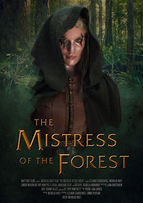 Watch The Mistress of the Forest (Short 2018)