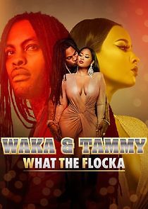 Watch Waka & Tammy: What the Flocka