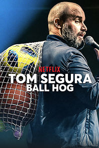 Watch Tom Segura: Ball Hog (TV Special 2020)
