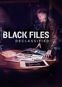 Watch Black Files Declassified