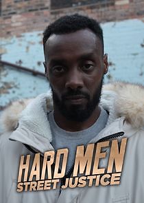 Watch Hard Men: Street Justice