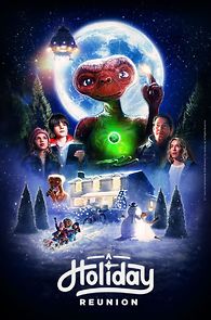 Watch E.T.: A Holiday Reunion (TV Special 2019)