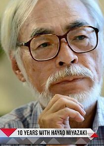 Watch 10 Years with Hayao Miyazaki