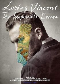 Watch Loving Vincent: The Impossible Dream