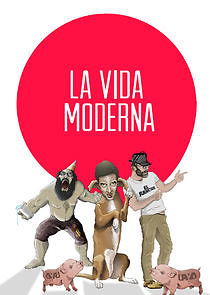 Watch La Vida Moderna