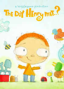 Watch The Day Henry Met