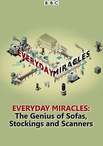 Watch Everyday Miracles: The Genius of Sofas, Stockings and Scanners