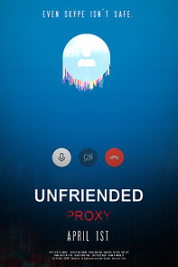 Watch Unfriended: Proxy (Short 2020)