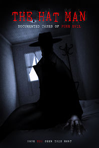 Watch The Hat Man: Documented Cases of Pure Evil