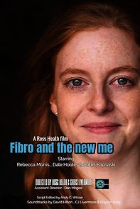 Watch Fibro and the New Me