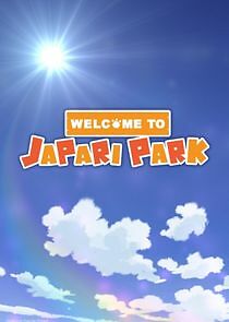 Watch Welcome to the JAPARI PARK