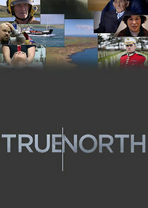 Watch True North