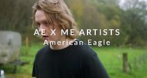 Watch American Eagle: AE X ME Artists - Lewis Capaldi