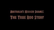 Watch Australia's Hidden Shame: The True Roo Story (Short 2019)