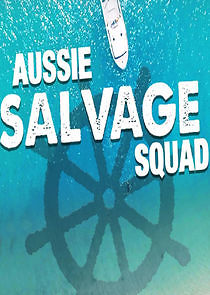 Watch Aussie Salvage Squad