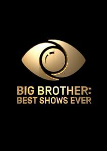 Watch Big Brother: Best Shows Ever