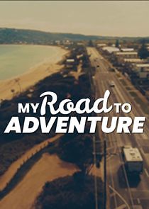 Watch My Road to Adventure