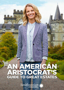Watch An American Aristocrat's Guide to Great Estates
