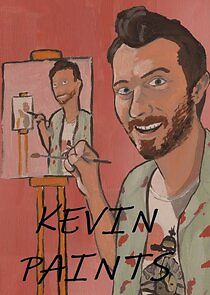 Watch Kevin Paints