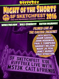 Watch RiffTrax Live: Night of the Shorts IV - SF Sketchfest 2016