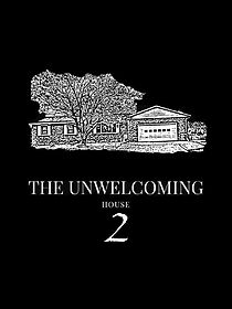 Watch The Unwelcoming House 2