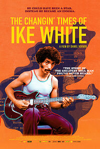 Watch The Changin' Times of Ike White