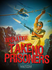 Watch Operation: Take No Prisoners