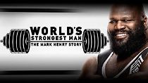 Watch WWE: World's Strongest Man: The Mark Henry Story