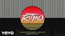 Watch The Black Eyed Peas & J Balvin: Ritmo (Bad Boys for Life)
