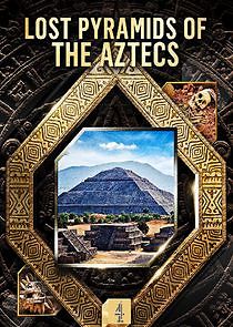 Watch Lost Pyramids of the Aztecs