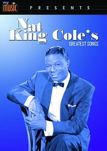 Watch Nat King Cole's Greatest Songs (TV Special 2019)