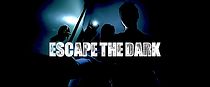 Watch Escape the Dark